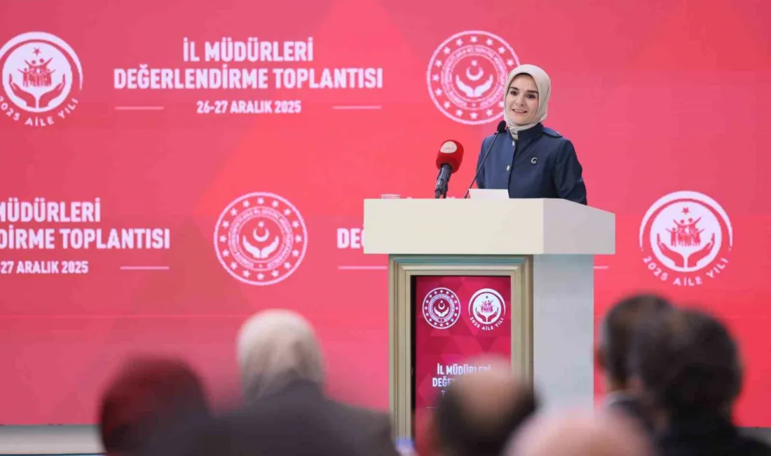 Aile ve Sosyal Hizmetler Bakanı Mahinur Özdemir Göktaş, il müdürlerine