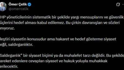 AK Parti Sözcüsü Ömer Çelik, “CHP yöneticilerinin sistematik bir şekilde