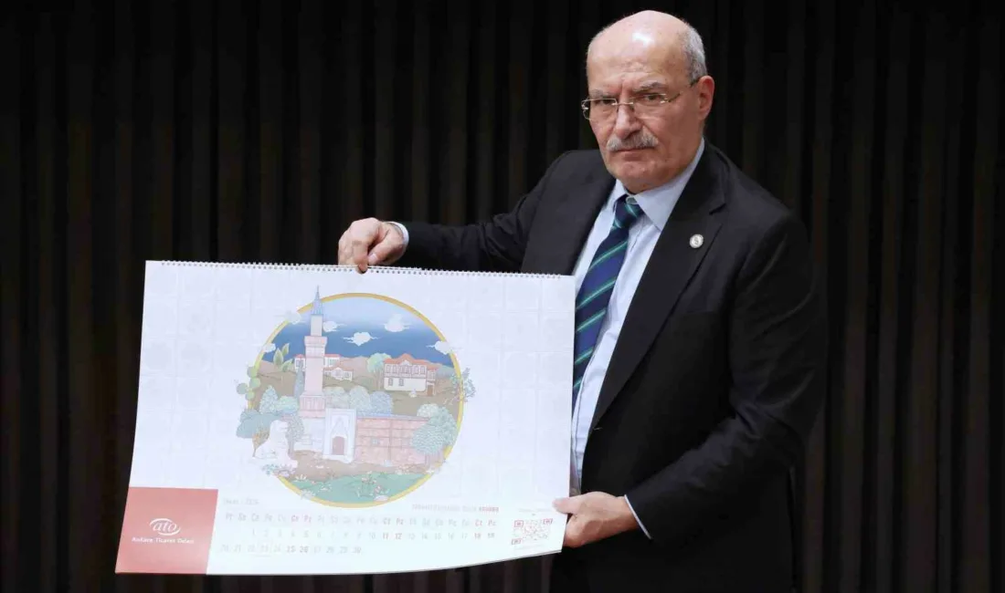 ATO’nun, ‘Doku Ankara’ temasıyla hazırladığı 2026 takviminde, Ankara’nın binlerce yıllık