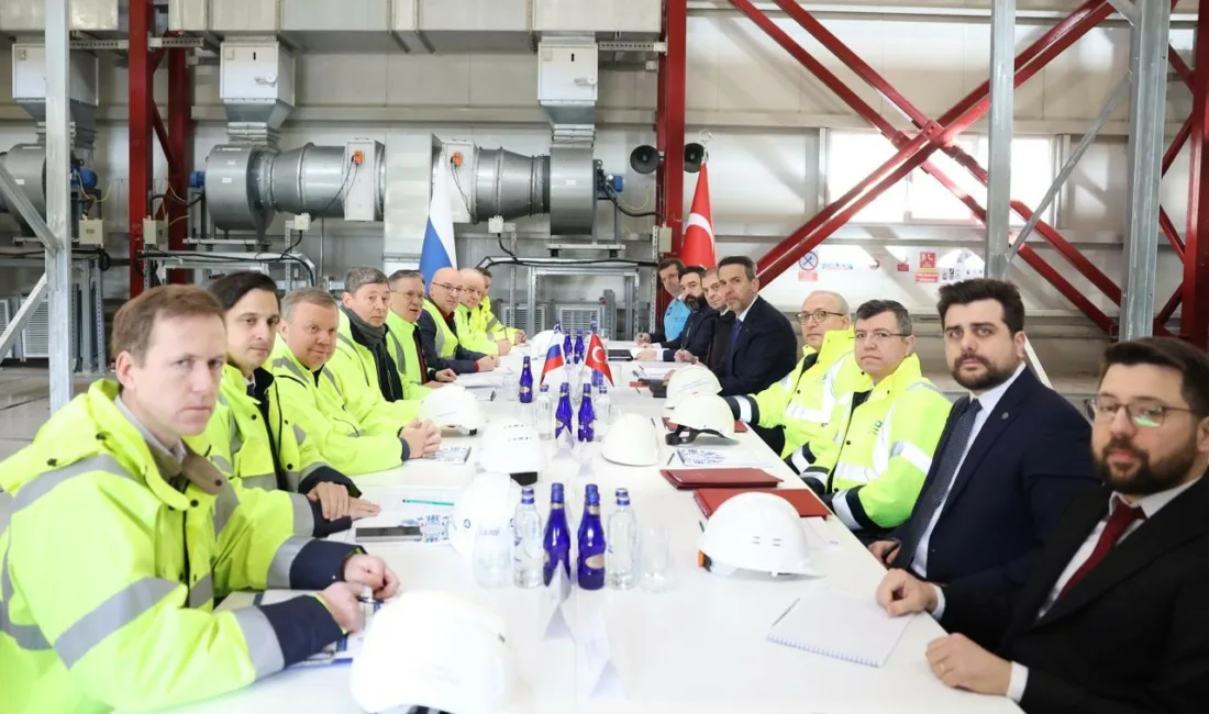 Akkuyu Nükleer Güç Santrali’nde incelemede bulunan Enerji ve Tabii Kaynaklar
