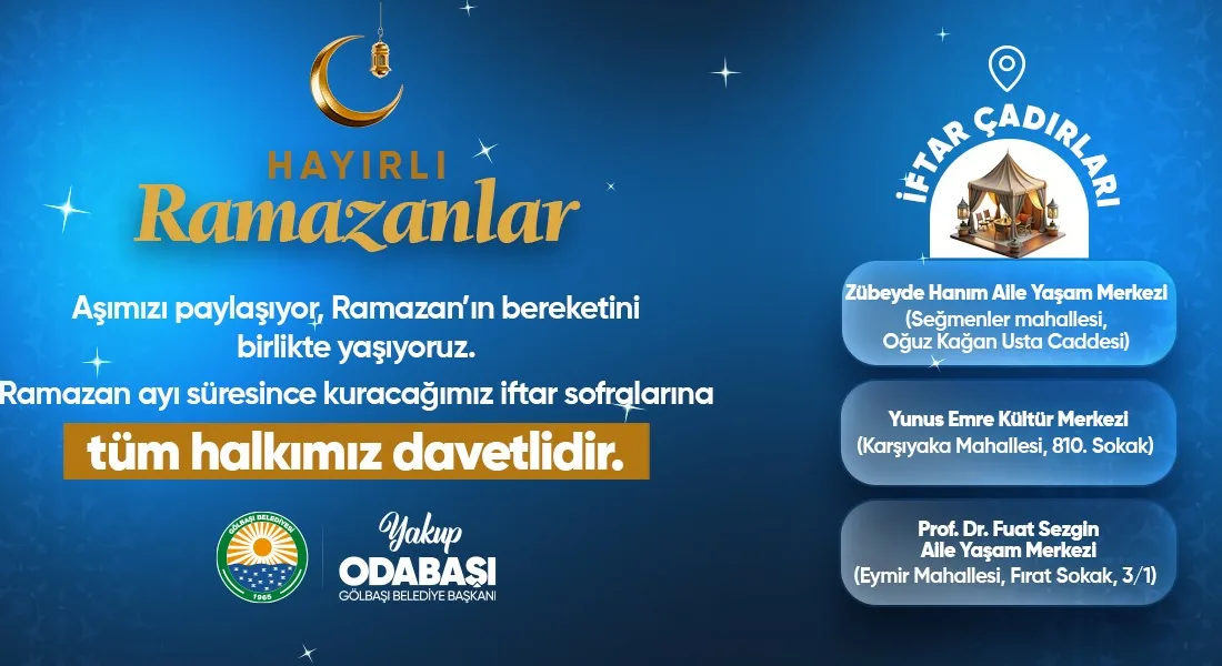 Ankara Gölbaşı Belediyesi, Ramazan ayı boyunca düzenleyeceği geleneksel Ramazan akşamı