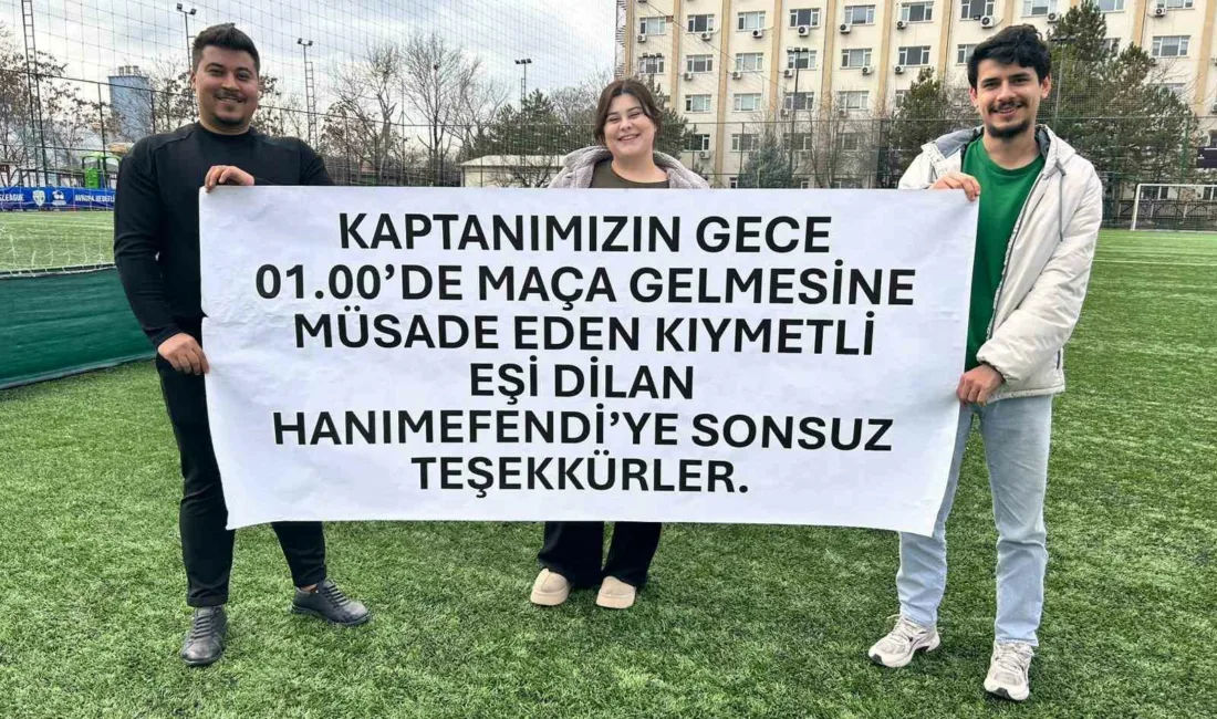 Ankara’da evlendikten sonra halı saha maçlarına gidebilmek için eşinden her