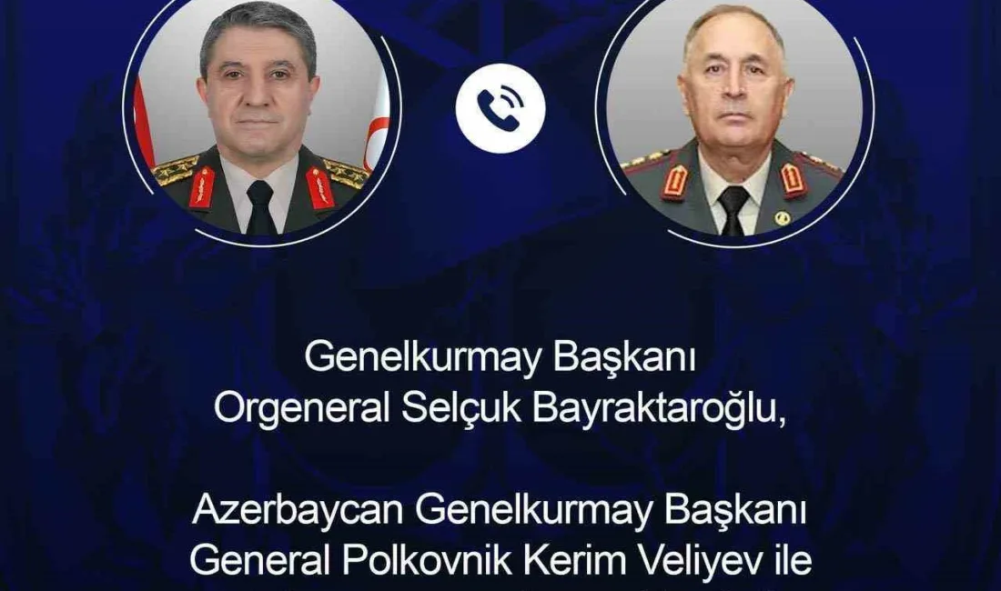 Genelkurmay Başkanı Orgeneral Selçuk Bayraktaroğlu, Azerbaycan Genelkurmay Başkanı General Polkovnik