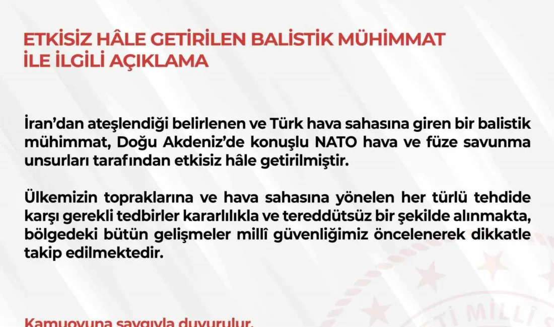 Milli Savunma Bakanlığı (MSB), İran’dan ateşlendiği belirlenen ve Türk hava