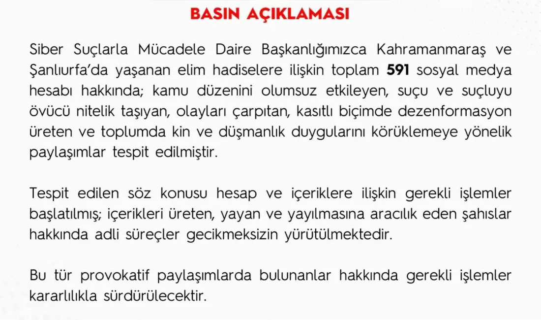 Emniyet Genel Müdürlüğü, Kahramanmaraş ve Şanlıurfa’daki saldırılarla ilgili dezenformasyon ürettiği