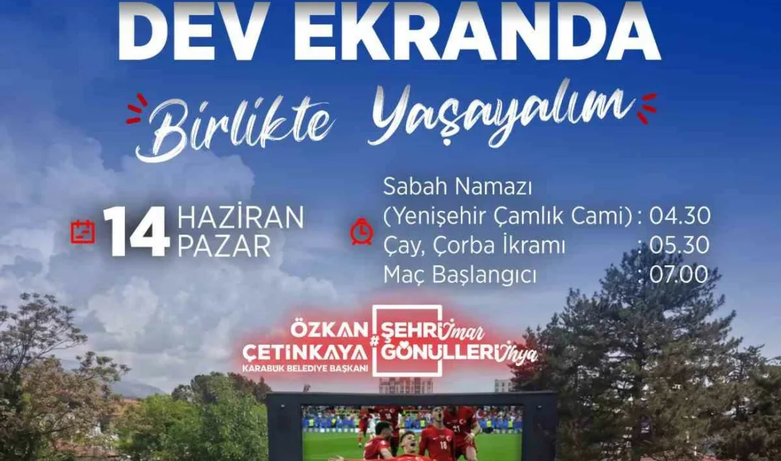Karabük Belediyesi tarafından düzenlenecek organizasyonla vatandaşlar, Dünya Kupası heyecanını Yenişehir