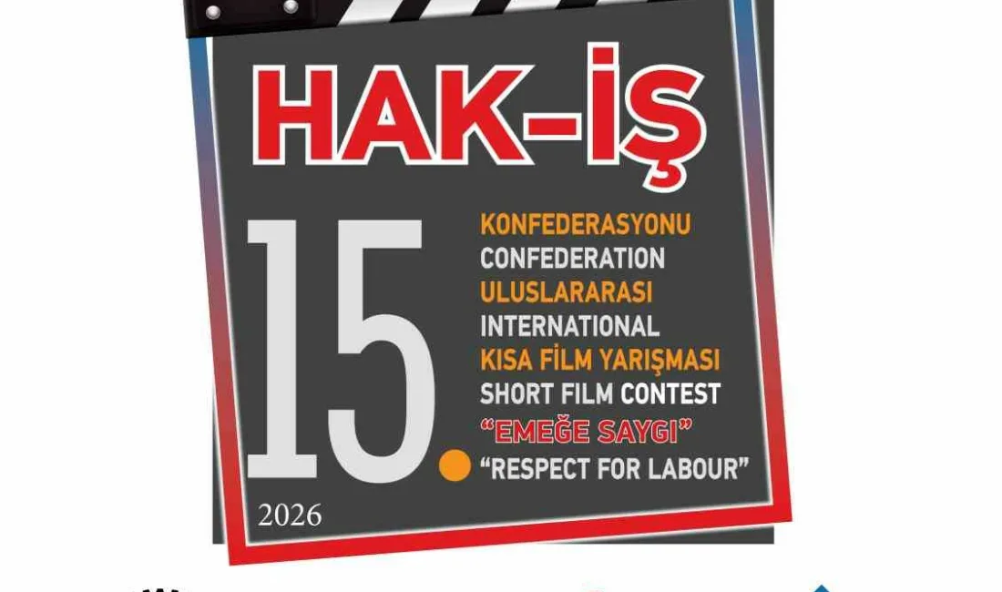 Hak İşçi Sendikaları Konfederasyonu’nun (HAK-İŞ) ‘Kısa Film Uzun İş’ sloganıyla
