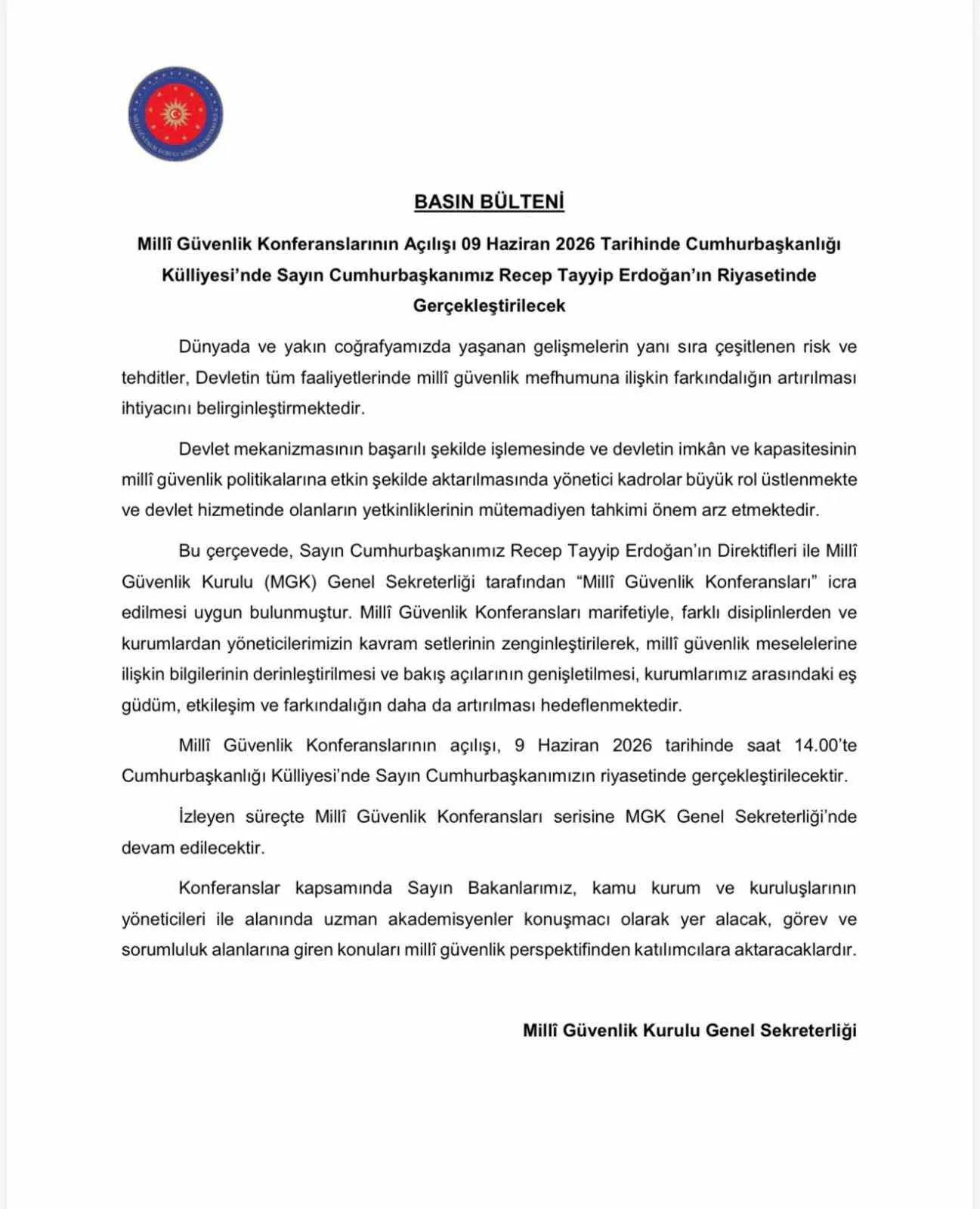 Milli Güvenlik Kurulu Genel Sekreterliği tarafından düzenlenen konferansların açılışı, yarın
