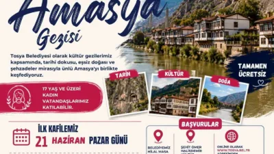 Tosya Belediyesi tarafından kadınlara yönelik düzenlenecek Amasya kültür gezisinin başvuruları