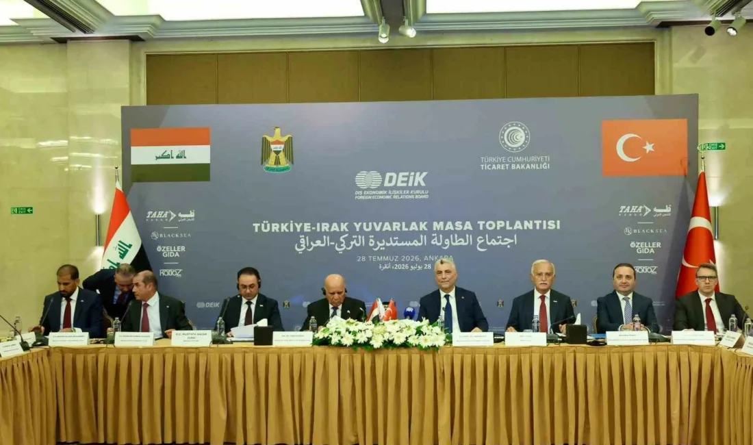 Türkiye-Irak İş İnsanları ile Yuvarlak Masa Toplantısı’nda karşılıklı yatırım imkânları,